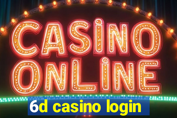 6d casino login